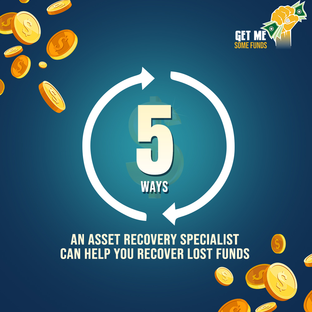 5 Ways An Asset Recovery Specialist Can Help You Recover Lost Funds