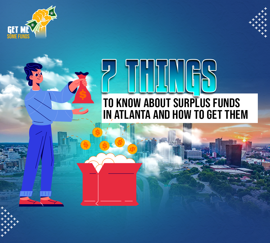 7 Things To Know About Surplus Funds In Atlanta And How To Get Them...