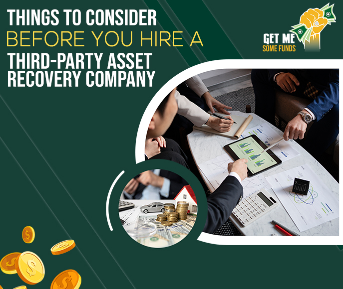Things To Consider Before You Hire A Third-party Asset Recovery Company...